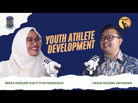 Youth Athlete Development | PERSAGI Provinsi Sumatera Selatan PODCAST Eps. 13